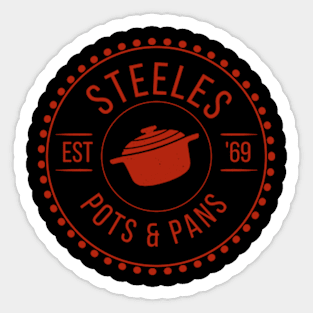 STEELES POTS AND PANS Sticker